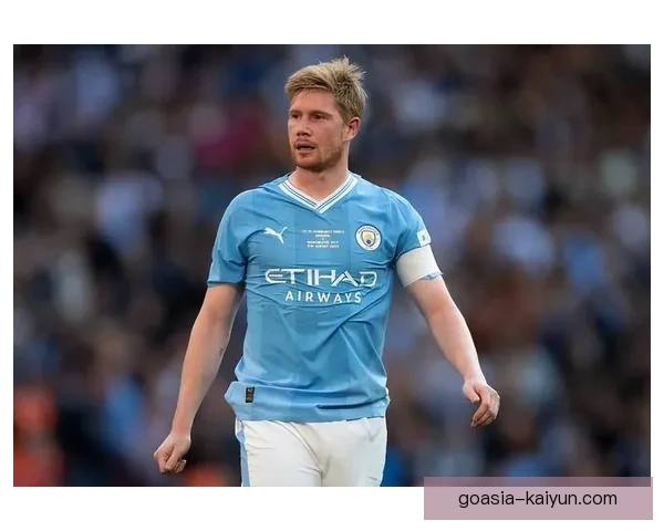 德布劳内续约曼城，将继续书写17号球衣传奇之路，状态稳步提升